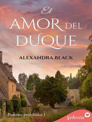 cover image of El amor del duque (Pasiones prohibidas 1)